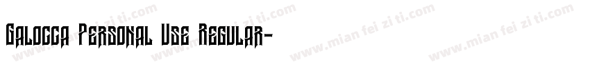 Galocca Personal Use Regular字体转换